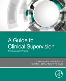 A Guide to Clinical Supervision (eBook, ePUB)