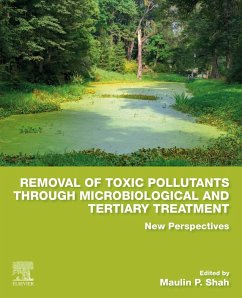 Removal of Toxic Pollutants through Microbiological and Tertiary Treatment (eBook, ePUB)