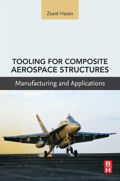 Tooling for Composite Aerospace Structures (eBook, ePUB) - Hasan, Zeaid
