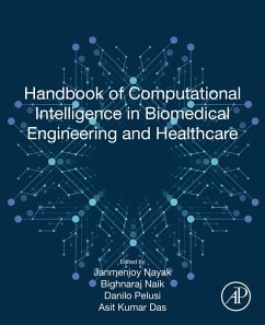 Handbook of Computational Intelligence in Biomedical Engineering and Healthcare (eBook, PDF)