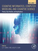 Cognitive Informatics, Computer Modelling, and Cognitive Science (eBook, ePUB)