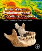 Dental Wear in Evolutionary and Biocultural Contexts (eBook, ePUB)