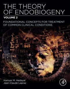 The Theory of Endobiogeny (eBook, ePUB) - Hedayat MD, Kamyar M.; Lapraz MD, Jean-Claude