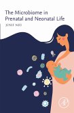 The Microbiome in Prenatal and Neonatal Life (eBook, ePUB)