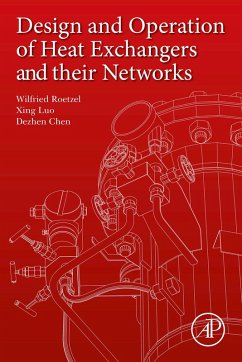 Design and Operation of Heat Exchangers and their Networks (eBook, ePUB) - Roetzel, Wilfried; Luo, Xing; Chen, Dezhen