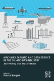 Machine Learning and Data Science in the Oil and Gas Industry (eBook, ePUB)