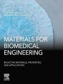 Materials for Biomedical Engineering: Bioactive Materials, Properties, and Applications (eBook, ePUB)