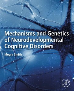 Mechanisms and Genetics of Neurodevelopmental Cognitive Disorders (eBook, PDF) - Smith, Moyra