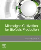 Microalgae Cultivation for Biofuels Production (eBook, ePUB)