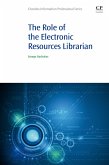 The Role of the Electronic Resources Librarian (eBook, ePUB)