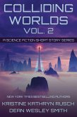 Colliding Worlds Vol. 2: A Science Fiction Short Story Series (eBook, ePUB)