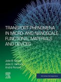 Transport Phenomena in Micro- and Nanoscale Functional Materials and Devices (eBook, ePUB)