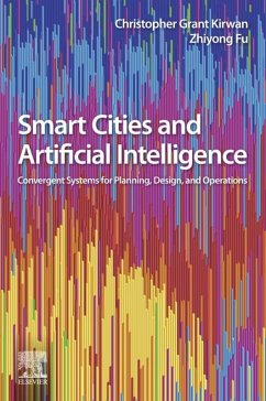 Smart Cities and Artificial Intelligence (eBook, ePUB) - Kirwan, Christopher Grant; Fu, Zhiyong