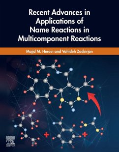 Recent Advances in Applications of Name Reactions in Multicomponent Reactions (eBook, ePUB) - Heravi, Majid M.; Zadsirjan, Vahideh