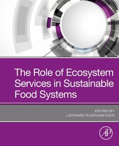 The Role of Ecosystem Services in Sustainable Food Systems (eBook, ePUB) Cover The Role of Ecosystem Services in Sustainable Food Systems (eBook, ePUB)