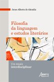 Filosofia da Linguagem e Estudos Literários: um Ensaio Interdisciplinar (eBook, ePUB)
