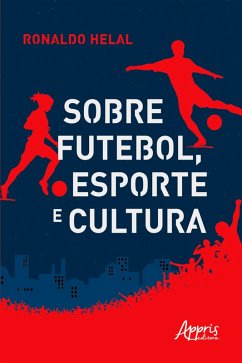 Cover Sobre Futebol, Esporte e Cultura (eBook, ePUB)