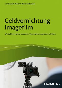 Geldvernichtung Imagefilm (eBook, PDF) - Detambel, Daniel; Müller, Constantin