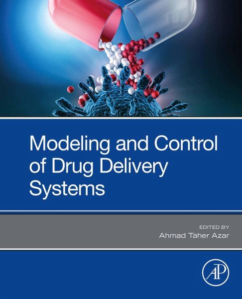 Modeling and Control of Drug Delivery Systems (eBook, ePUB) Modeling and Control of Drug Delivery Systems (eBook, ePUB)