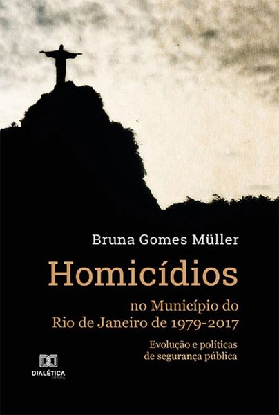 Homicídios no Município do Rio de Janeiro de 1979-2017 (eBook, ePUB)