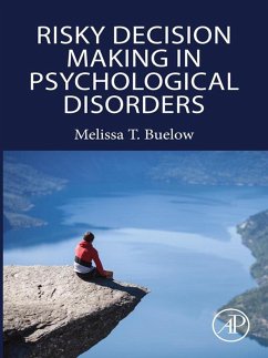 Risky Decision Making in Psychological Disorders (eBook, ePUB) - Buelow, Melissa