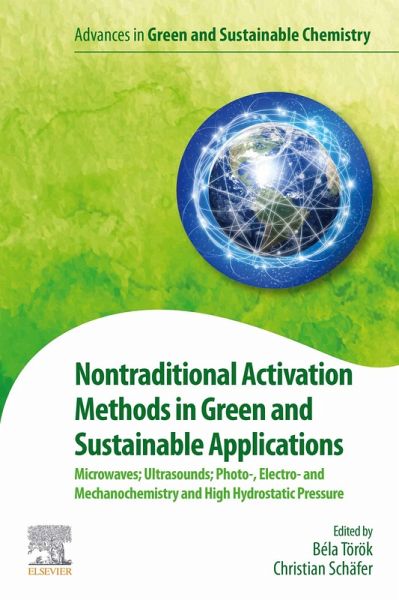 Nontraditional Activation Methods in Green and Sustainable Applications (eBook, ePUB)