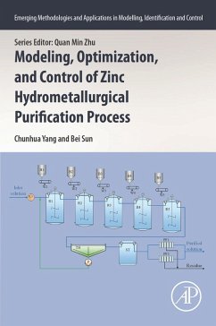 Modeling, Optimization, and Control of Zinc Hydrometallurgical Purification Process (eBook, ePUB) - Yang, Chunhua; Sun, Bei