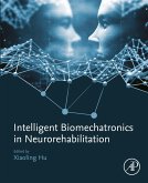 Intelligent Biomechatronics in Neurorehabilitation (eBook, ePUB) Intelligent Biomechatronics in Neurorehabilitation (eBook, ePUB)