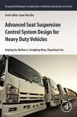 Advanced Seat Suspension Control System Design for Heavy Duty Vehicles (eBook, ePUB)