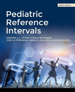 Pediatric Reference Intervals (eBook, ePUB) - Wong, Edward C. C.; Brugnara, Carlo; Straseski, Joely; Kellogg, Mark; Adeli, Khosrow