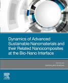 Dynamics of Advanced Sustainable Nanomaterials and Their Related Nanocomposites at the Bio-Nano Interface (eBook, ePUB)