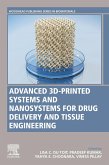 Advanced 3D-Printed Systems and Nanosystems for Drug Delivery and Tissue Engineering (eBook, ePUB)