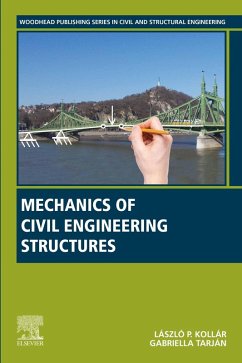 Mechanics of Civil Engineering Structures (eBook, ePUB) - Kollar, Laszlo P.; Tarjan, Gabriella