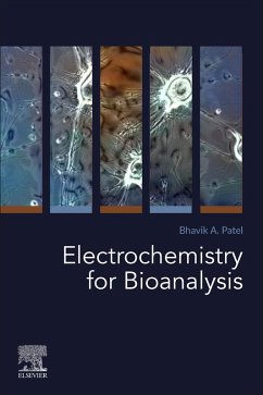 Electrochemistry for Bioanalysis (eBook, PDF) - Patel, Bhavik A.