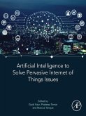 Artificial Intelligence to Solve Pervasive Internet of Things Issues (eBook, ePUB)
