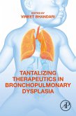 Tantalizing Therapeutics in Bronchopulmonary Dysplasia (eBook, ePUB)