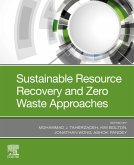 Sustainable Resource Recovery and Zero Waste Approaches (eBook, ePUB)