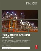 Fluid Catalytic Cracking Handbook (eBook, ePUB) Fluid Catalytic Cracking Handbook (eBook, ePUB)