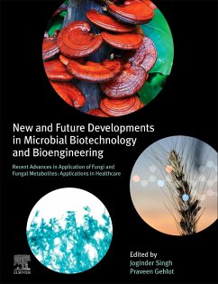 New and Future Developments in Microbial Biotechnology and Bioengineering (eBook, ePUB)