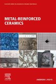 Metal-Reinforced Ceramics (eBook, ePUB)
