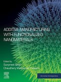 Additive Manufacturing with Functionalized Nanomaterials (eBook, ePUB)