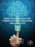 New Technologies for Power System Operation and Analysis (eBook, ePUB)