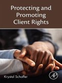 Protecting and Promoting Client Rights (eBook, ePUB)