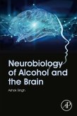 Neurobiology of Alcohol and the Brain (eBook, ePUB)