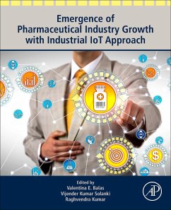 Emergence of Pharmaceutical Industry Growth with Industrial IoT Approach (eBook, ePUB)