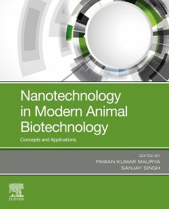Nanotechnology in Modern Animal Biotechnology (eBook, ePUB) - Maurya, Pawan Kumar; Singh, Sanjay