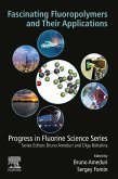 Fascinating Fluoropolymers and Their Applications (eBook, ePUB)