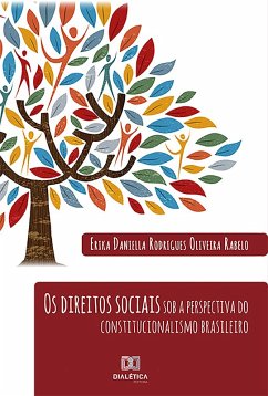 Os Direitos Sociais sob a Perspectiva do Constitucionalismo Brasileiro (eBook, ePUB) - Rabelo, Erika Daniella Rodrigues Oliveira