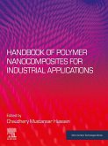 Handbook of Polymer Nanocomposites for Industrial Applications (eBook, ePUB)