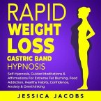 Rapid Weight Loss Gastric Band Hypnosis (eBook, ePUB)